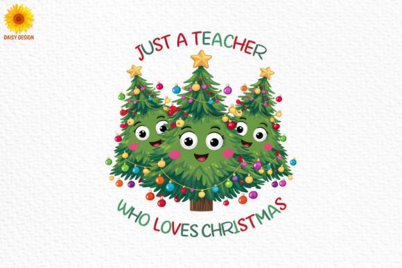 Just a Teacher Who Loves Christmas Png: Illustrations for Branding